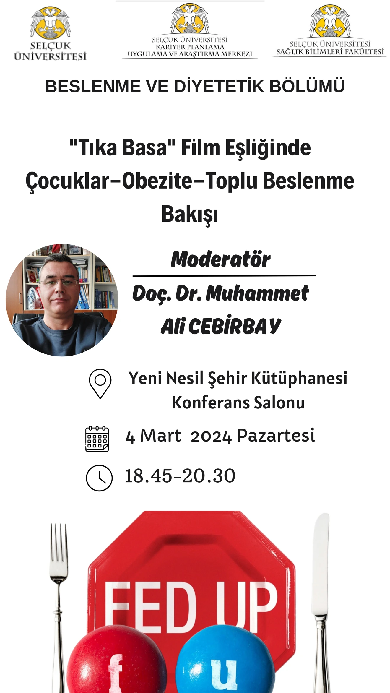 "Tıka Basa" Film Eşliğinde Çocuklar-Obezite-Toplu Beslenme Bakışı